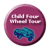 CHILD Four Wheel Drive Tour